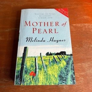 𝅺MOTHER Of Pearl By Melinda Haynes An Oprah's Book Club Read 1950s 1956 Story
